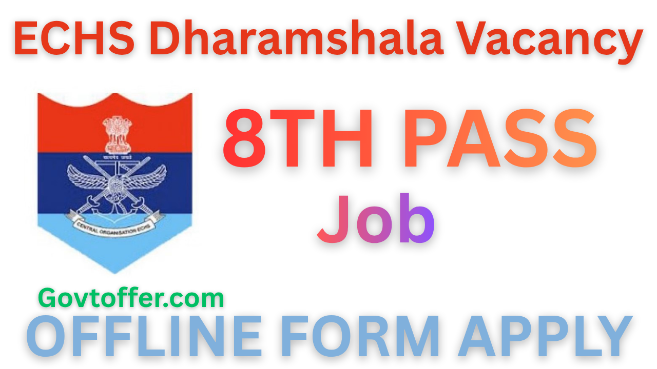 ECHS Dharamshala Vacancy 2025 govtoffer.com