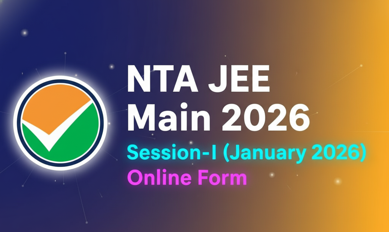 NTA JEE Main 2026 Session-I (January 2026) Online Form