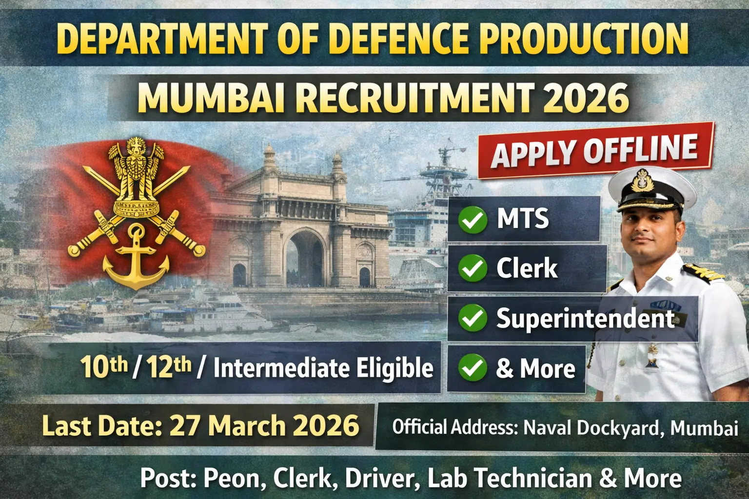 Department of Defence Production Mumbai recruitment 2026 notification for 09 posts including MTS 05 posts LDC 03 posts Superintendent 01 post free application no fee offline form last date 27 March 2026 age 18-27 years 10th 12th pass central government jobs