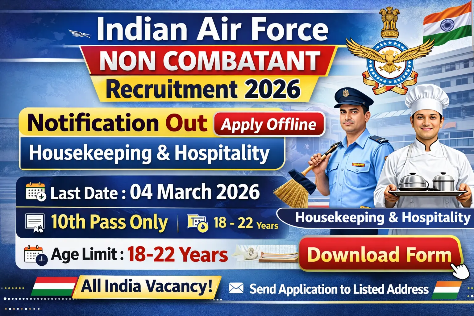 Indian Air Force Non-Combat recruitment 2026 notification for Agniveervayu Housekeeping and Hospitality posts at multiple Air Force Stations including Bengaluru Delhi Pune Jodhpur Jaisalmer Gandhinagar Thane Vadodara Jamnagar Bhuj, 10th pass eligible, age 17 and half to 21 years, no application fee, offline application by ordinary post or by hand, last date 04 March 2026