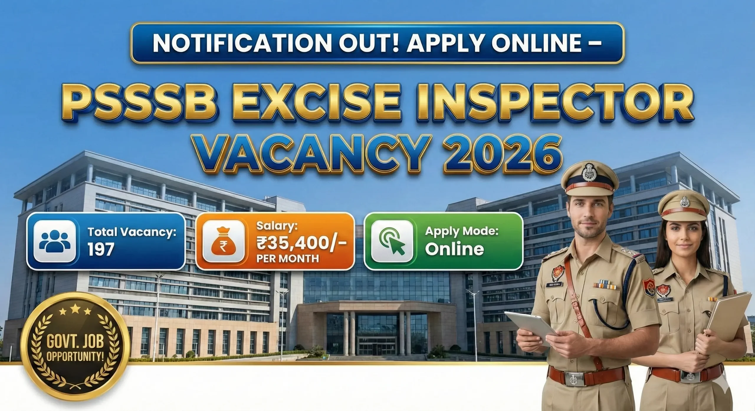PSSSB Excise Inspector Vacancy 2026 notification for 197 posts in Excise and Taxation Department Punjab, online application fee Rs 1000, graduates with Punjabi and computer course eligible, salary Rs 35400 per month, apply from 13 February 2026