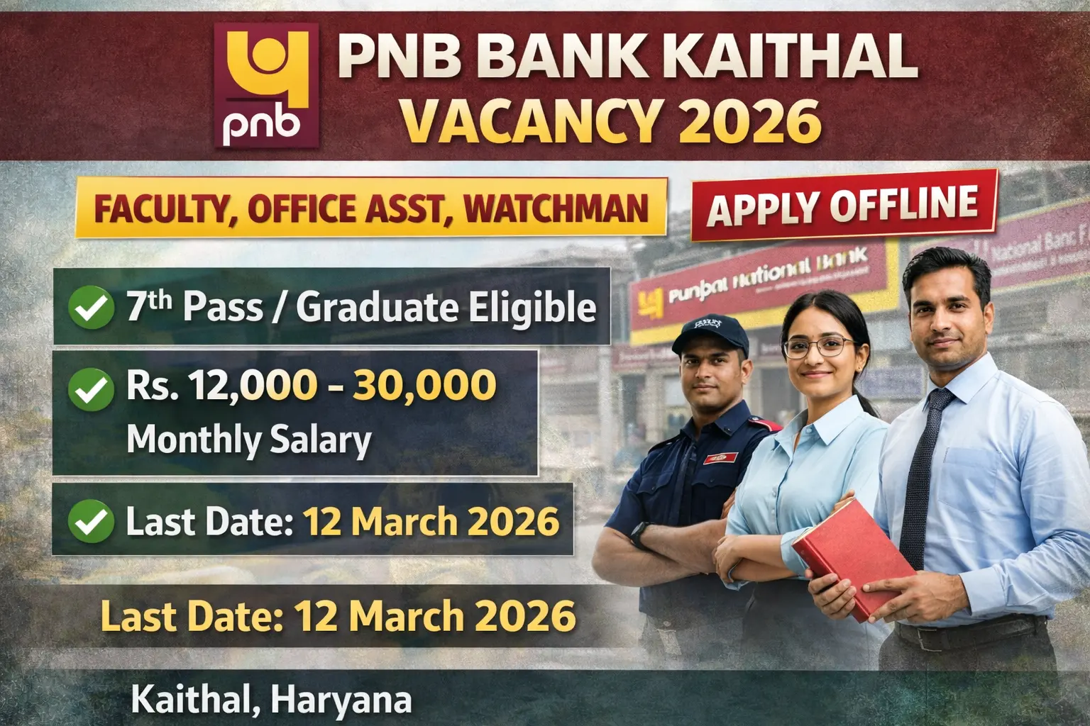PNB Bank Kaithal vacancy 2026 notification for Faculty Office Assistant Watchman posts at Punjab National Bank Rural Self Employment Training Institute RSETI Kaithal Haryana salary Rs 12000 to Rs 30000 per month age 22-40 years 7th pass to graduate qualification free application no fee offline form last date 12 March 2026 contract basis bank jobs