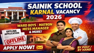 Sainik School Karnal recruitment 2026 notification for 19 posts including TGT Science Maths English Hindi Sanskrit Ward Boy Matron Counselor Art Master, salary Rs 19900 per month, offline application Bank Draft Rs 500, last date 7 April 2026