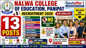 Nalwa College of Education Panipat recruitment 2026 notification for 13 Non-Teaching posts including Clerk, Sweeper, Peon, Chowkidar, Computer Operator, Lab Attendant, salary as per NCTE rules, offline application free, last date 12 May 2026