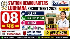 Station Headquarters Ludhiana recruitment 2026 notification for 08 posts including Clerk 4 posts Graduate computer knowledge, Data Entry Operator 3 posts 12th pass computer diploma 3 years experience, Nurse 1 post GNM BSc Nursing 3 years experience, contractual basis, offline application free, no fee all categories, last date 6 May 2026, Punjab defense jobs