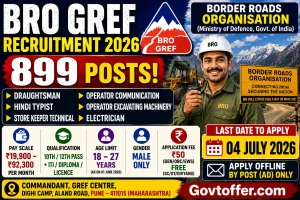 BRO GREF recruitment 2026 notification for 899 posts including Draughtsman, Store Keeper, Hindi Typist, Electrician, Communication Operator in GREF Centre Pune, pay scale Rs 19900 to 92300, male only, age 18-27 years, last date 04 July 2026