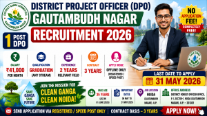 District Project Officer DPO recruitment 2026 notification for 1 post in Gautambudh Nagar Noida, salary Rs 41000 per month, contract 3 years, age max 35 years, graduation plus 2 years experience required, offline application, last date 31 May 2026