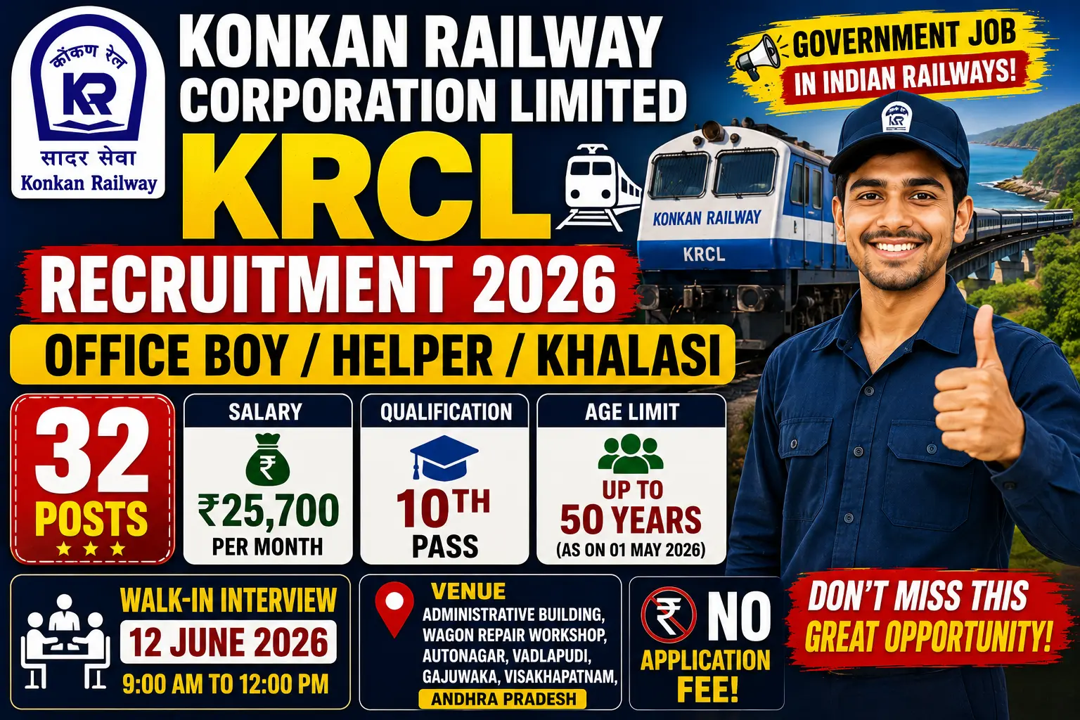 Konkan Railway Corporation Limited KRCL recruitment 2026 notification for 32 posts office boy helper khalasi, Ministry of Railways Government of India jobs, walk-in interview 12 June 2026, Administrative Building Wagon Repair Workshop Autonagar Vadlapudi Gajuwaka Visakhapatnam Andhra Pradesh, salary Rs 25700 per month, 10th pass matriculation required, age limit up to 50 years General 53 OBC 55 SC ST, age calculated on 01 May 2026, no application fee free for all categories, contractual basis 1 year extendable up to 5 years, registration time 9 AM to 12 PM, experience in related work preferred, character certificate from gazetted officer required, all Indian citizens eligible male female both, no TA DA own risk expense, official website konkanrailway.com