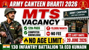 130 Infantry Battalion TA Eco Kumaon Army Canteen Pithoragarh recruitment 2026 notification for 1 Multi Tasking Staff MTS post, salary 9000 rupees per month, 12th pass and computer knowledge required, no upper age limit, no application fee, last date 20 June 2026, ex-servicemen priority, medical certificate mandatory, Kumaon Regiment Army job