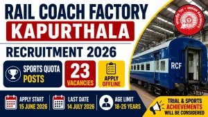 Rail Coach Factory Kapurthala Recruitment 2026 notification for 23 Sports Quota posts in Indian Railways with offline application process