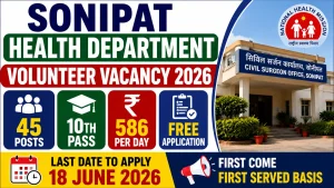 Sonipat Health Department Volunteer Vacancy 2026 notification for 45 Domestic Breeding Checker posts with free application and ₹586 per day salary