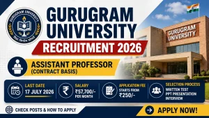 Gurugram University Recruitment 2026 notification for Assistant Professor posts on contract basis in Indian Language, Law, Media Studies, Psychology, Management and Pharmaceutical Sciences, salary Rs 57700 per month, last date 17 July 2026